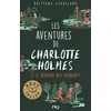 Image de Les aventures de Charlotte Holmes - tome 02 : Le dernier des - Brittany Cavallaro