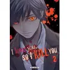 Image de I love you so I kill you T02 - Majuro Kaname