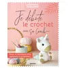 Image de Je débute le crochet avec So Croch' - Marie Clesse