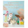 Image de Le grand livre des adorables animaux de So Croch' - Marie Clesse