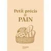 Image de Petit précis du pain - Sidonie Pain