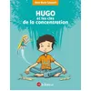 Image de Hugo et les clés de la concentration - Anne-Marie Gaignard