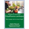 Image de Recettes et menus pour l'insuffisance cardiaque - Cédric Ménard