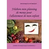 Image de J'élabore mon planning de menus pour l'allaitement de mon enfant - Cédric Ménard