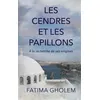 Image de Les Cendres et Les Papillons - Fatima Gholem