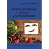 Image de Mon planning de menus pour ma pancréatite - Cédric Ménard