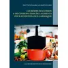 Image de Dictionnaire alimentaire des modes de cuisson et de conservation des aliments pour le traitement diététique de l'insuffisance cardiaque - Cédric Ménard
