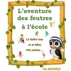 Image de L'aventure des feutres à l'école - Eva Baldaras