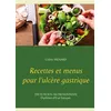Image de Recettes et menus pour l'ulcère gastrique - Cédric Ménard
