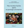 Image de Mes recettes faciles après un pontage coronarien. - Cédric Ménard