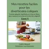Image de Mes recettes faciles pour les diverticules coliques. - Cédric Ménard