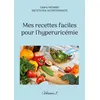 Image de Mes recettes faciles pour l'hyperuricémie. - Cédric Ménard
