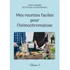 Image de Mes recettes faciles pour l'hémochromatose. - Cédric Ménard
