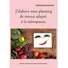 Image de J'élabore mon planning de menus adapté à la ménopause. - Cédric Ménard