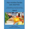 Image de Mes recettes faciles anti-diarrhée - Cédric Ménard