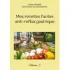 Image de Mes recettes faciles anti-reflux gastrique - Cédric Ménard
