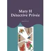Image de Maty H Détective Privée - Maria Luz A. T.