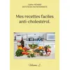 Image de Mes recettes faciles anti-cholestérol - Cédric Ménard
