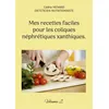 Image de Mes recettes faciles pour les coliques néphrétiques xanthiques. - Cédric Ménard