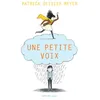 Image de Une petite voix - Patrick Olivier Meyer