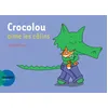 Image de Crocolou aime les câlins. - Ophélie Texier