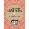 Image de Cuisiner simple et bon - Gilles Daveau