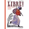 Image de Libre ! - Fleur Daugey