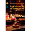 Image de La Cuisine de la consolation - Stéphanie Schwartzbrod