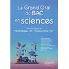 Image de Le Grand Oral du Bac en sciences - Stéphane Daniel