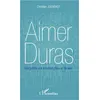 Image de Aimer Duras - Christian Jouvenot