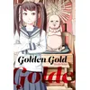 Image de Golden gold vol.1 - Seita Horio