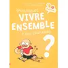 Image de Pourquoi VIVRE ENSEMBLE c'est chouette ? - Stéphanie Duval