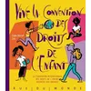 Image de Vive la convention des droits de l'enfant ! - Claire Brisset