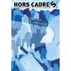 Image de Hors Cadre[s] N°16 - la Création Numérique - Collectif