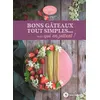 Image de Bons gâteaux tout simples... mais qui en jettent ! - Marie Chioca