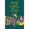 Image de Érasme et le grelot de la Folie - Claude-Henri Rocquet