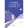 Image de Socrate sort de l'ombre - Yan Marchand