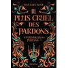 Image de Le plus doux des poisons, T2 : Le plus cruel des pardons - Natalie Mae