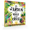 Image de Le jardin, le voile et la croix - Carl Laferton
