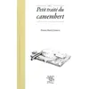 Image de Petit traite du camembert - Pierre-Brice Lebrun