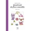 Image de Grand traite des fleurs comestibles - Mireille Gayet