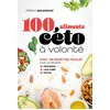 Image de 100 aliments céto à volonté - Magali Walkowicz