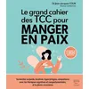 Image de Le grand cahier des tcc pour manger en paix - Jean-Jacques Colin