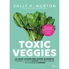 Image de Toxic veggies - Sally K. Norton