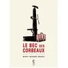 Image de Le bec des corbeaux - Mikel Begona
