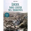 Image de Lucien, dans l'enfer des tranchées - Arthur Ténor
