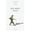 Image de Koll-digoll brezel... - Anne Guillou