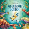 Image de Glouglou doudou - Elsa Corradi