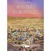 Image de Sur les traces des archéologues - Séverine Laliberte