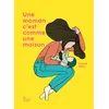Image de Une maman, c'est comme une maison - Aurore Petit
